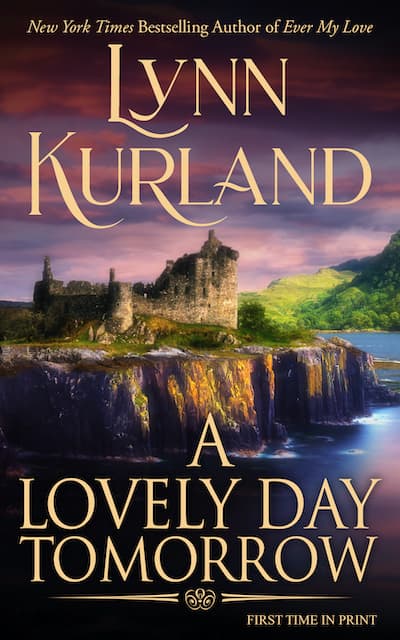 Excerpt A Lovely Day Tomorrow Author Lynn Kurland